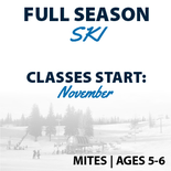 Full Season Ski Program Ages 5-6.