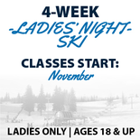 4-Week Ski Program Ladies Night Ages 18+