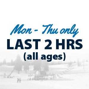 Last 2 Hours - Valid Monday - Thursday Only