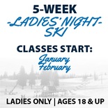 5-Week Ski Program Ladies Night Ages 18+