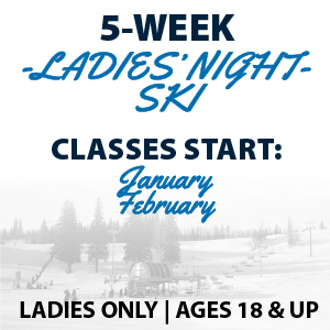 5-Week Ski Program Ladies Night Ages 18+