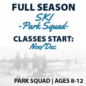 Full Season Park Squad Ages 8-12 Ski
